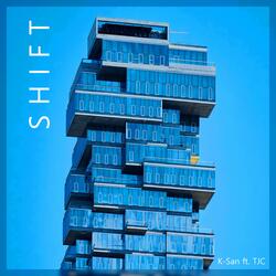 Shift (feat. TJC)