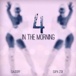 4 in the Morning (feat. Big ZOE)