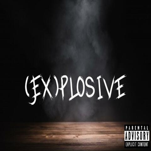 (Ex)plosive