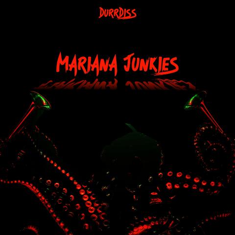 Mariana Junkies
