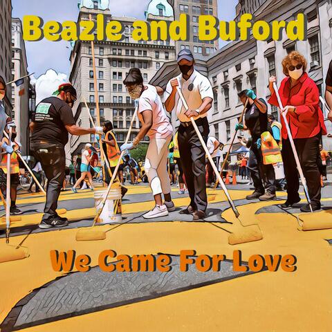 We Came for Love