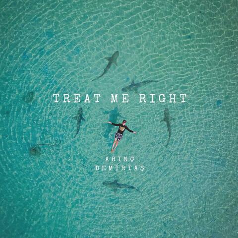 Treat Me Right