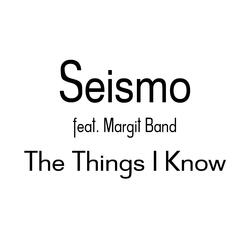 The Things I Know (feat. Margit Band)