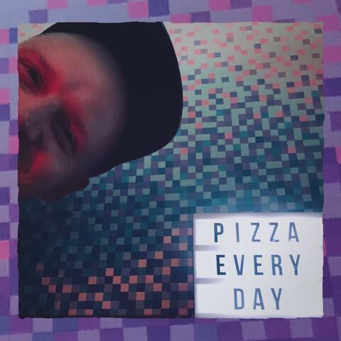 Pizza Every Day