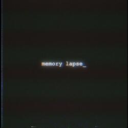 Memory Lapse