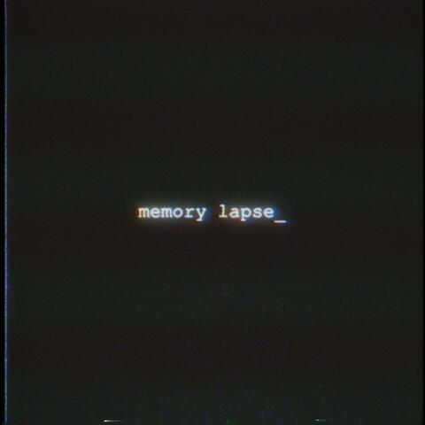 Memory Lapse