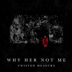Why Her Not Me