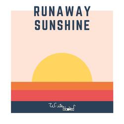 Runaway Sunshine