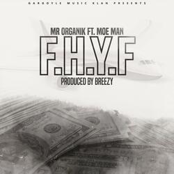 F.H.Y.F (feat. MOE MAN)