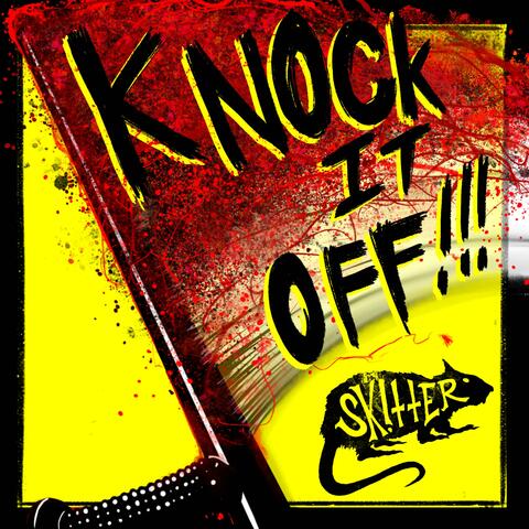 Knock It Off!!!