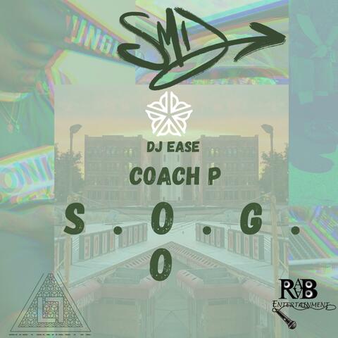 S.O.G.O. (feat. DJ Ease & Coach P)