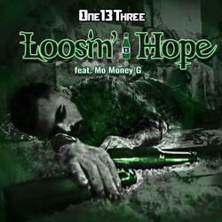 Loosin' Hope (feat. Mo Money G)