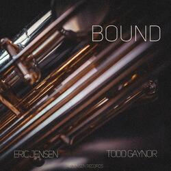 Bound (feat. Todd Gaynor)