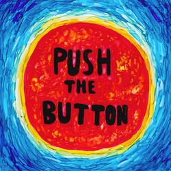 Push the Button