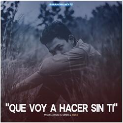 Que Voy a Hacer Sin Ti (feat. Jezee)