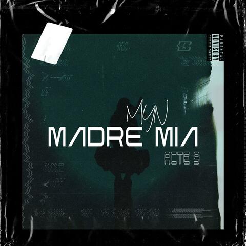 Acte 9 (Madre mia)
