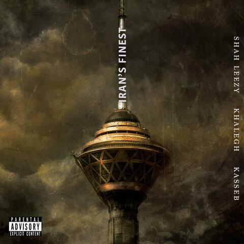 Iran's Finest (feat. Khalegh & Kasseb)