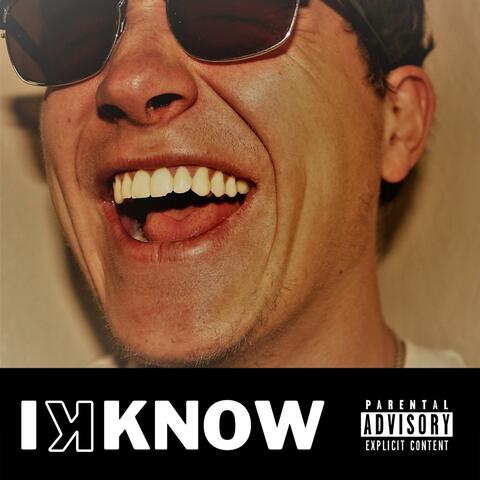 I Know