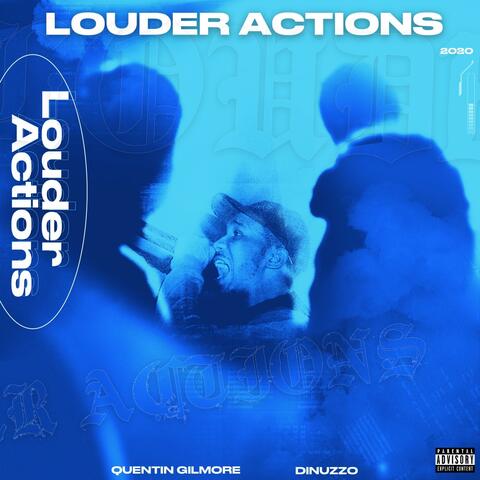 Louder Actions