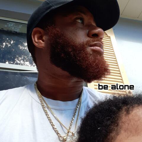 Be Alone
