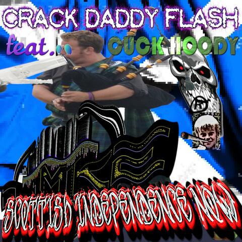 Scottish Independence Now (feat. Cuck Hoody)