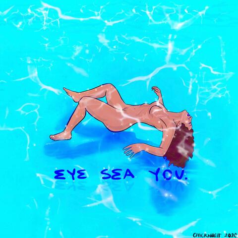 Eye Sea You (feat. Boboy Watson)