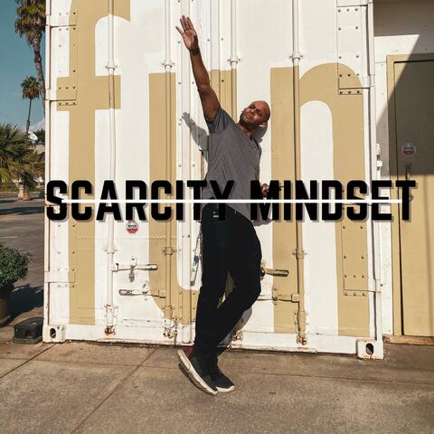 Scarcity Mindset