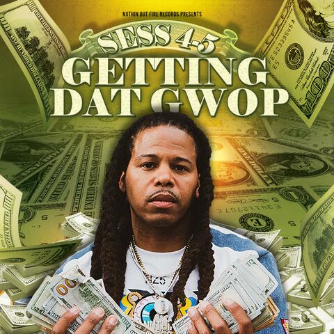 Gettin' Dat Gwop