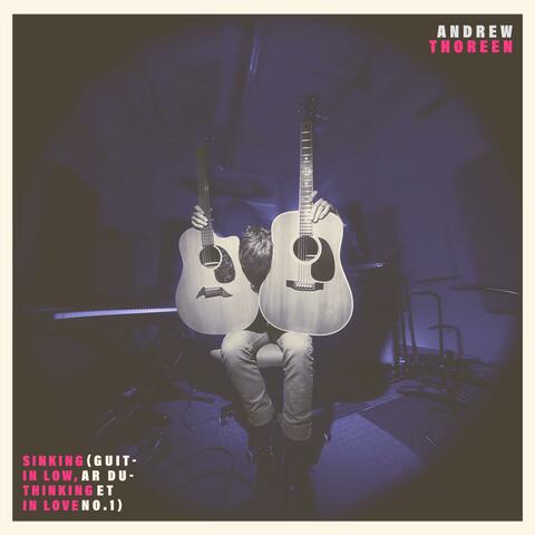 Sinking in Low, Thinking in Love (Guitar Duet No. 1)