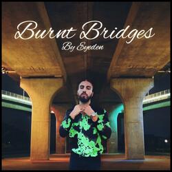 Burnt Bridges
