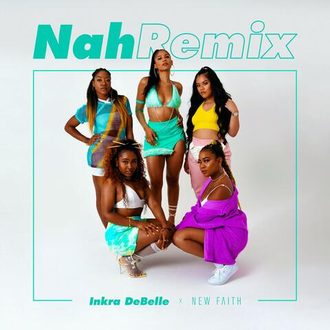 Nah (feat. New Faith)