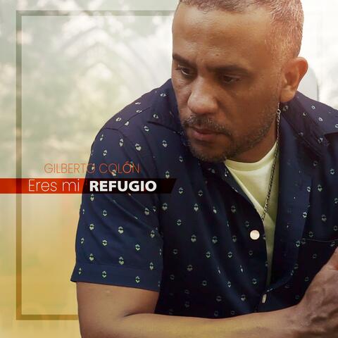 Eres Mi Refugio
