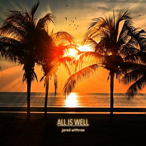 All Is Well
