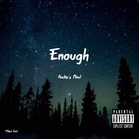 Enough