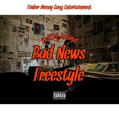 Bad News Freestyle