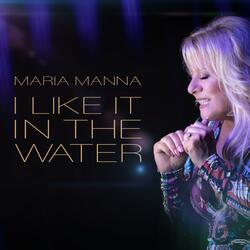 I Like It in the Water