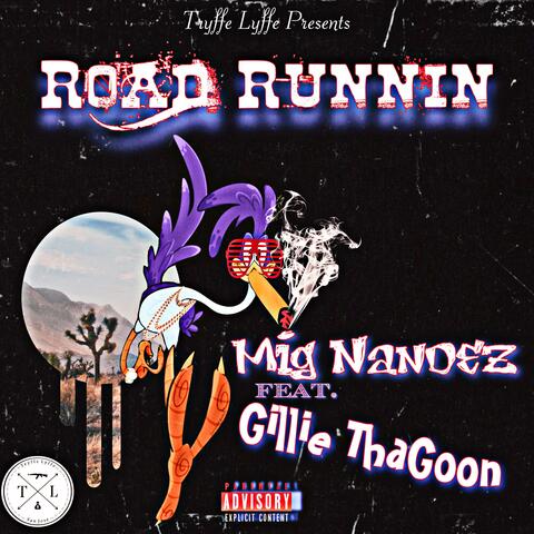 Road Runnin' (feat. Gillie Tha Goon)