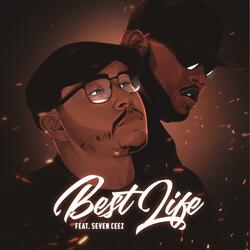 Best Life (feat. Seven Ceez)