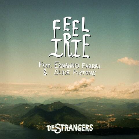 Feel Irie (feat. Ermanno Fabbri & Slide Pistons)