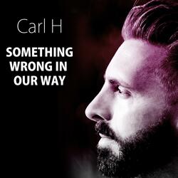 Something Wrong in Our Way