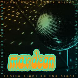 Tonite Might Be the Night