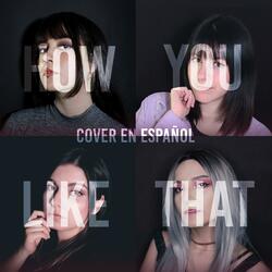 How You Like That (feat. Piyoasdf, Lala & Christa)