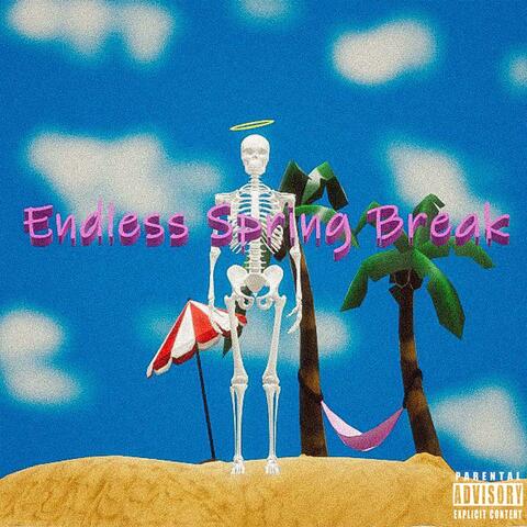 Endless Spring Break