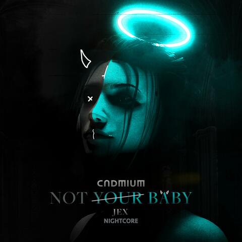 Not Your Baby (feat. Jex) [Nightcore]