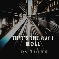 That's the Way I Roll (feat. Thurro)