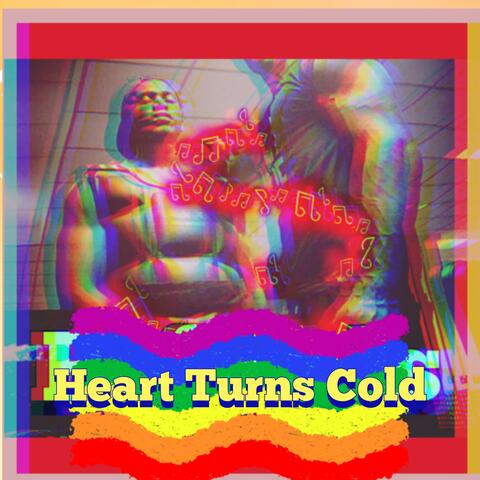 Heart Turns Cold