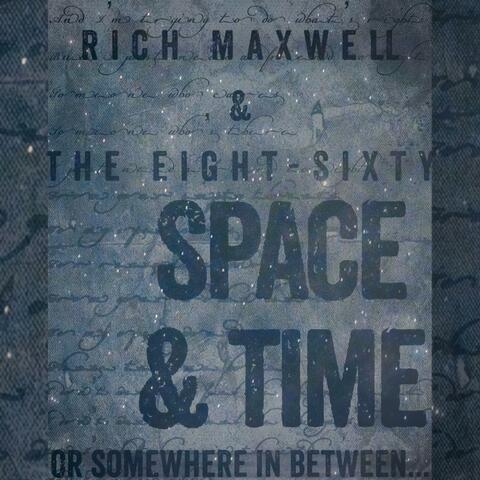 Space & Time, or Somewhere in Between