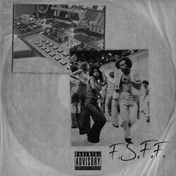 F.S.F.F. (feat. Terens, Zenscer & Madoux Maserati)