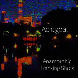 Anamorphic Tracking Shots