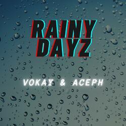 Rainy Dayz (feat. Aceph)